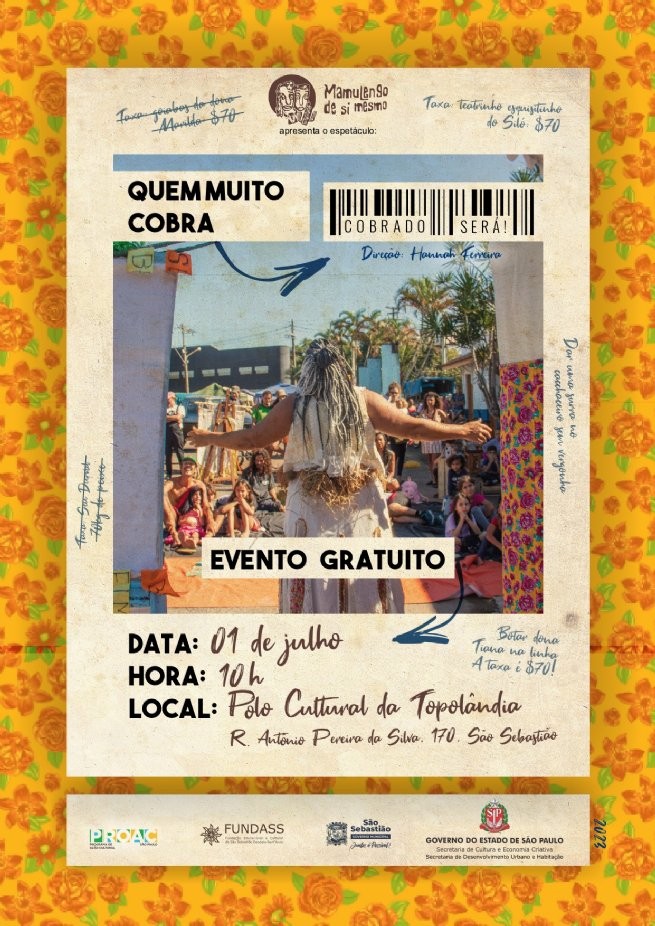Espetáculo ‘Quem Muito Cobra, Cobrado Será’ será apresentado no bairro Topolândia neste sábado